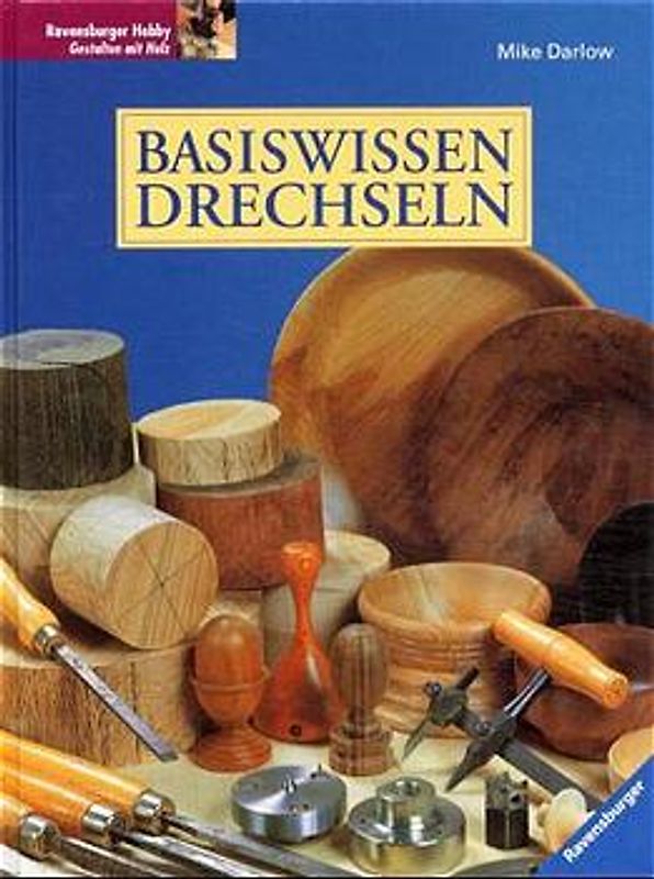 Basiswissen Drechseln