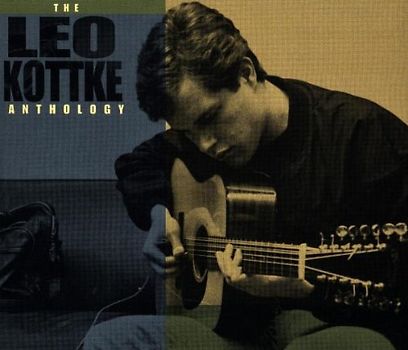 Leo Kottke - Anthology