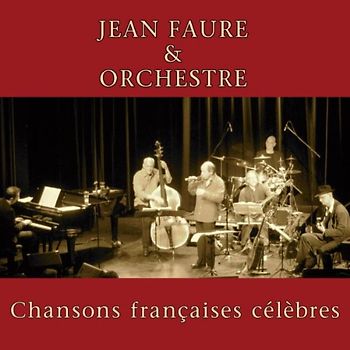 Faure,Jean & Orchestre - Chansons Francaises Celebres