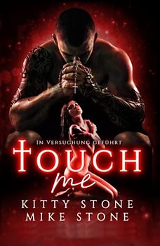 Touch me - In Versuchung geführt: Dark Romance