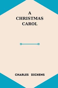 a christmas carol by charles dickens