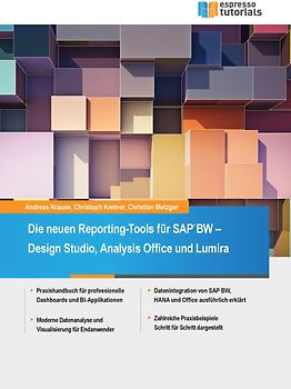 Die neuen Reporting-Tools für SAP BW – Design Studio, Analysis Office und Lumira