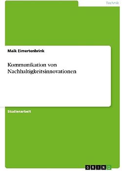 Kommunikation von Nachhaltigkeitsinnovationen