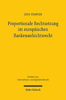 Proportionale Rechtsetzung im europäischen Bankenaufsichtsrecht