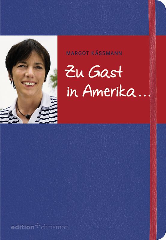 Zu Gast in Amerika . . .
