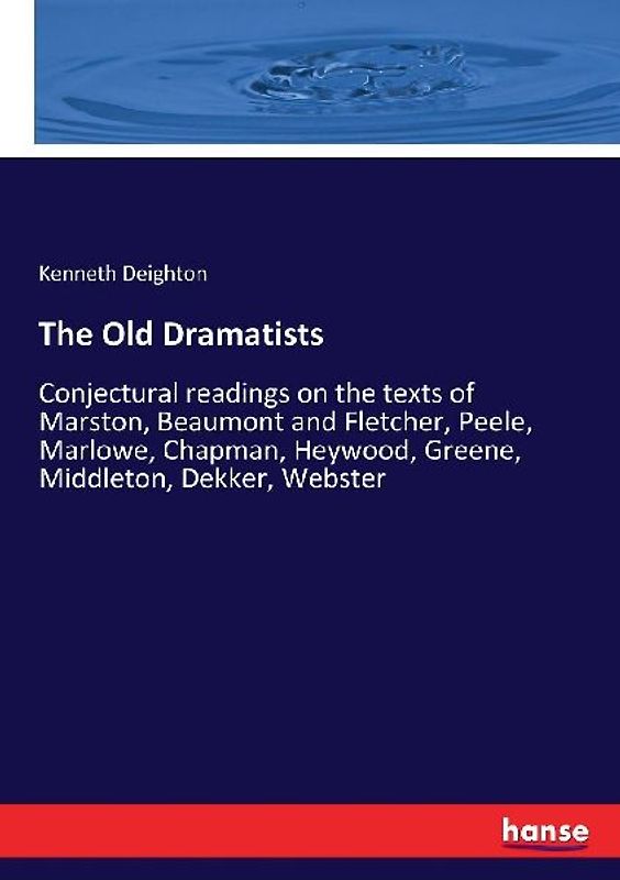 The Old Dramatists