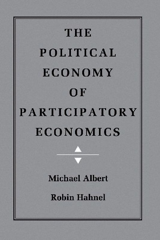 The Political Economy of Participatory Economics