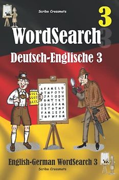 WordSearch Deutsch-Englische 3: English-German WordSearch 3 (Dual-language WordSearch, Band 5)