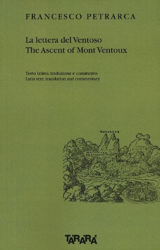 La lettera del Ventoso-The ascent of Mont Ventoux. Testo latino, traduzione e commento
