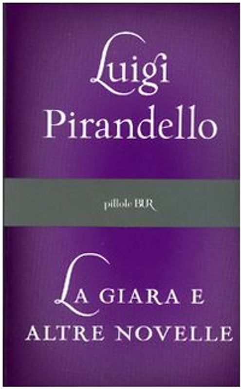 La giara e altre novelle - Pirandello, Luigi