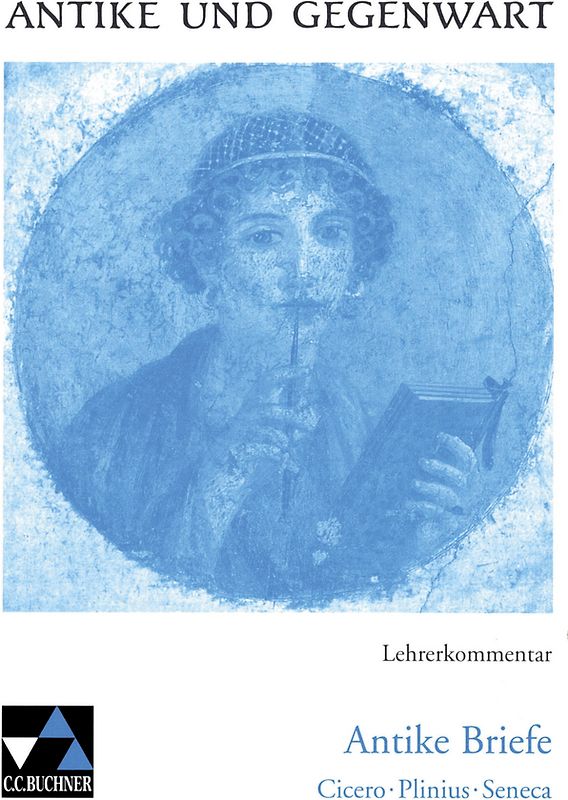 Antike und Gegenwart / Antike Briefe LK