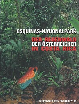 Esquinas-Nationalpark, der Regenwald der Österreicher in Costa Rica