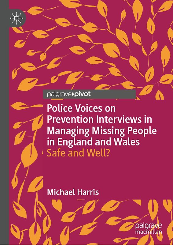 Police Voices on Prevention Interviews in Managing Missing People in England and Wales
