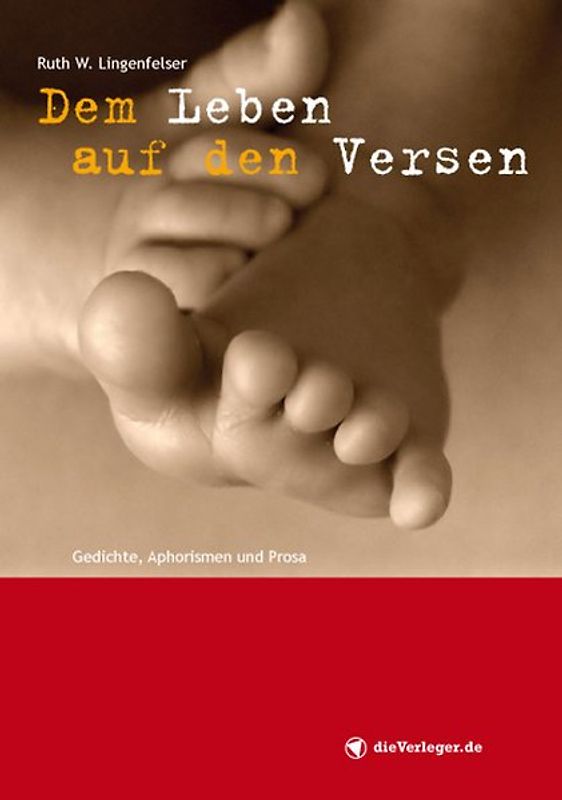 Dem Leben auf den Versen