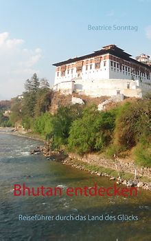 Bhutan entdecken