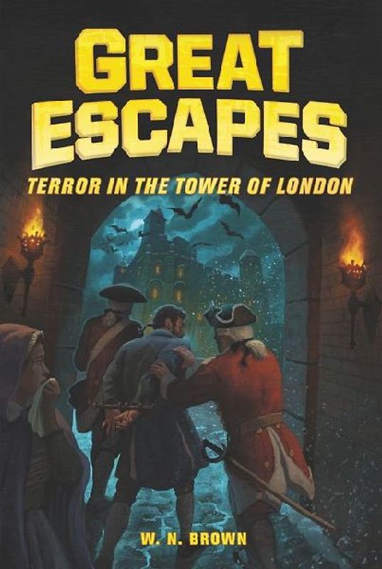 Great Escapes #5: Terror in the Tower of London