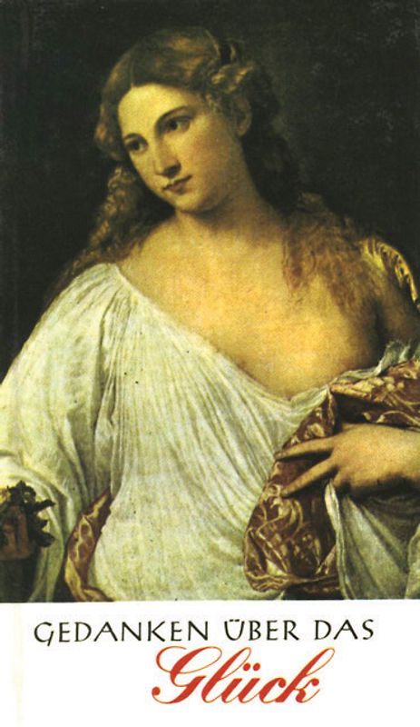 Gedanken über das Glück