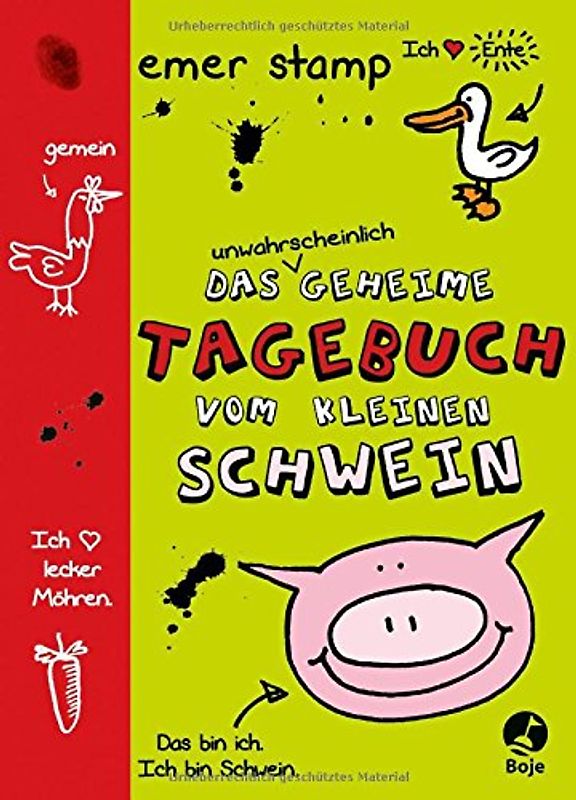 Das unwahrscheinlich geheime Tagebuch vom kleinen Schwein