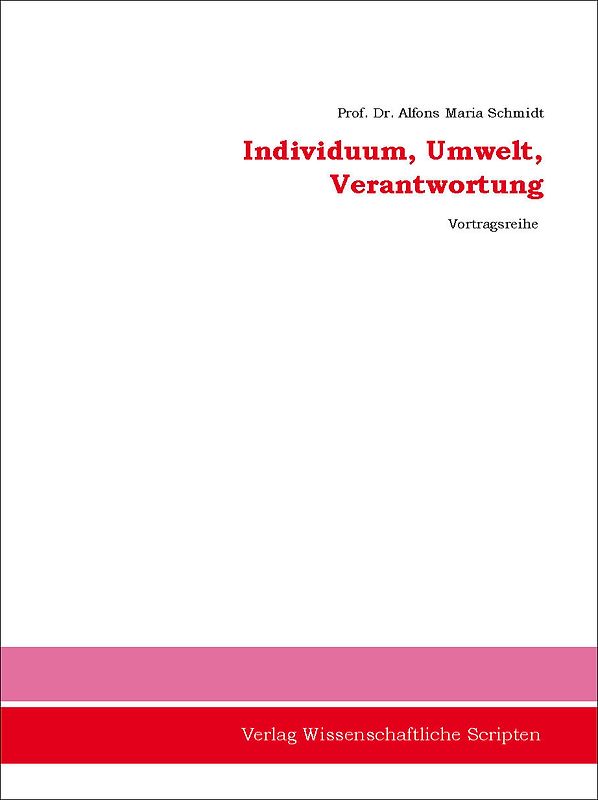 Individuum, Umwelt, Verantwortung