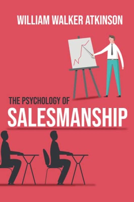 The Psychology of Salesmanship