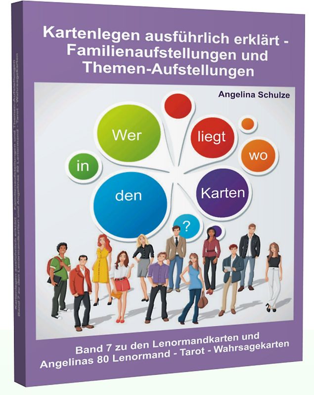 Kartenlegen ausführlich erklärt - Familienaufstellungen und Themen-Aufstellungen