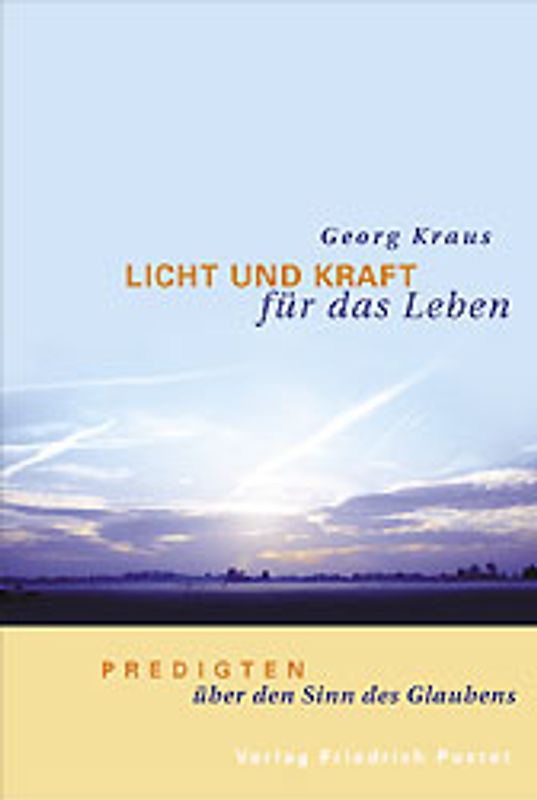 Licht und Kraft für das Leben