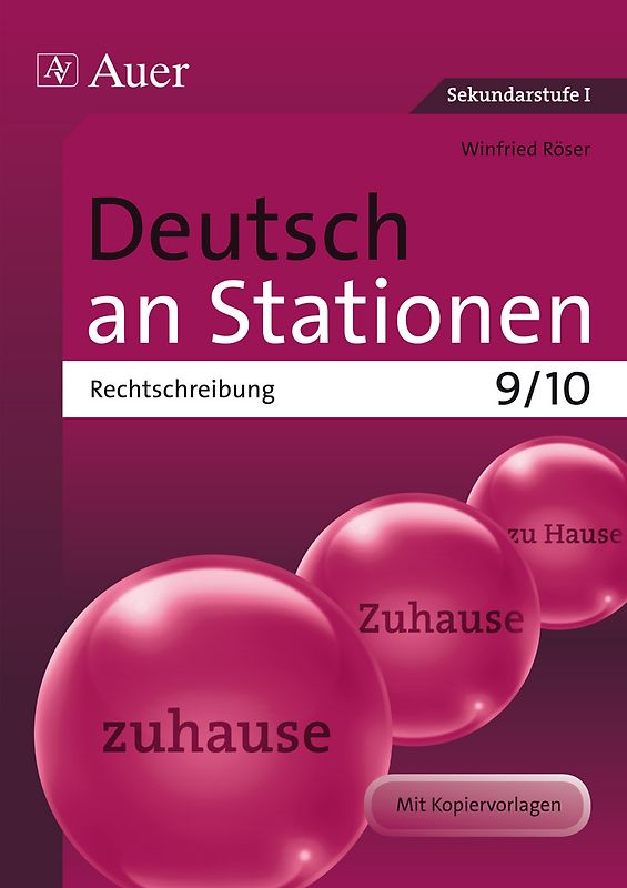 Deutsch an Stationen spezial Rechtschreibung 9-10. Übungsmaterial zu den Kernthemen der Bildungsstandards Klasse 9/10