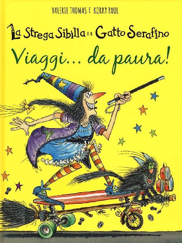 Viaggi... da paura! La strega Sibilla e il gatto Serafino