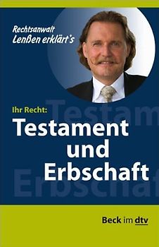 Lenßen erklärt's, Ihr Recht: Testament und Erbschaft