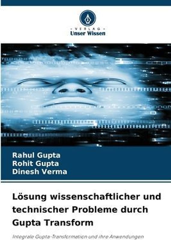 Lösung wissenschaftlicher und technischer Probleme durch Gupta Transform