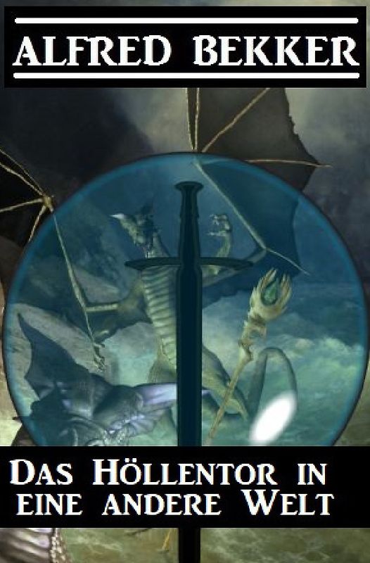 Das Höllentor in eine andere Welt