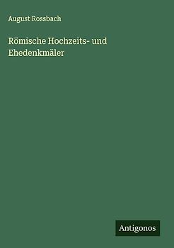 Römische Hochzeits- und Ehedenkmäler