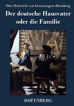 Der deutsche Hausvater oder die Familie