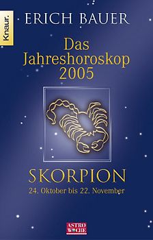 Jahreshoroskop 2005 - Skorpion