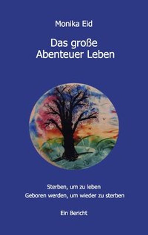 Das große Abenteuer Leben