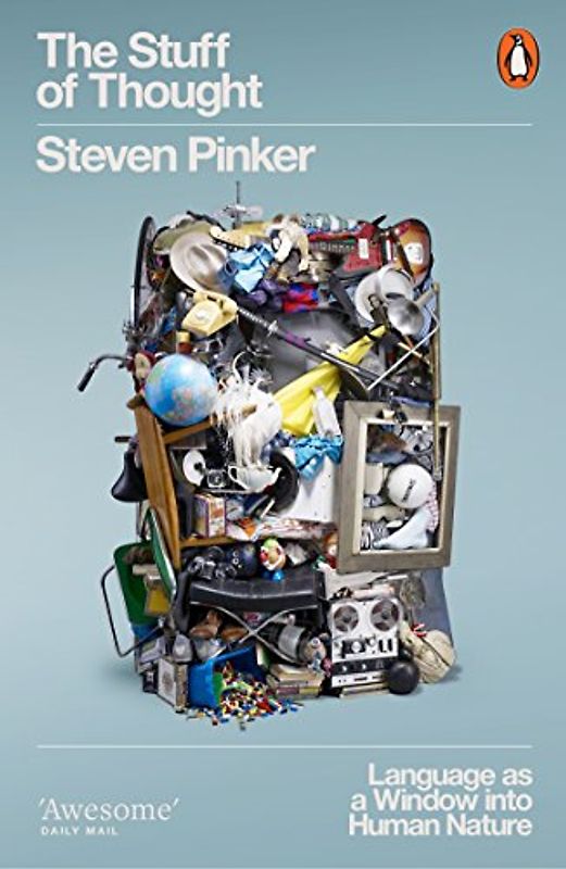 The Stuff of Thought: Language as a Window into Human Nature (Penguin Press Science) - Steven Pinker