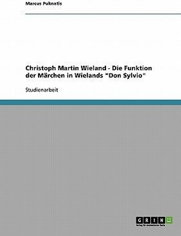 Die Funktion der Märchen in Christoph Martin Wielands "Don Sylvio"
