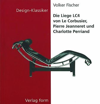 Die Liege LC4 von Le Corbusier, Pierre Jeanneret und Charlotte Perriand