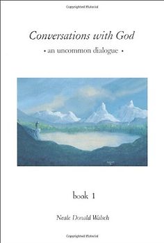 Conversations with God: An Uncommon Dialogue Vol 3 - Neale Donald Walsch