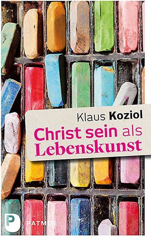 Christ sein als Lebenskunst