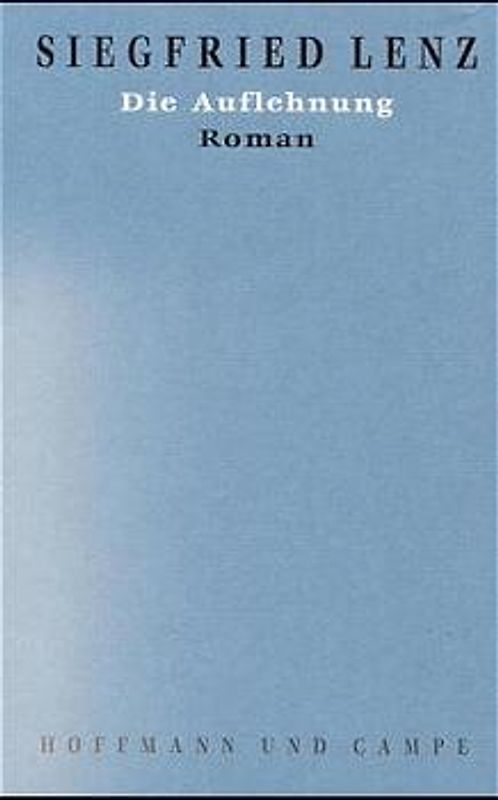 Werkausgabe in Einzelbänden / Die Auflehnung