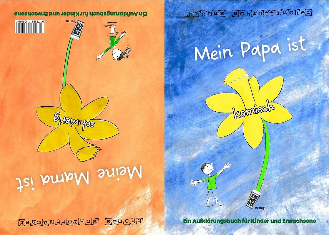 Mein Papa ist komisch - Meine Mama ist schwierig