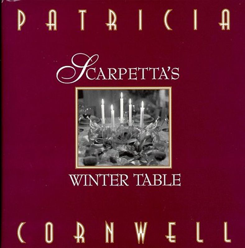 Scarpetta's Winter Table - Cornwell, Patricia