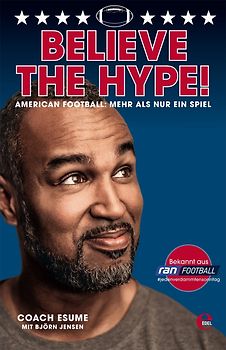 Believe the Hype! American Football - Mehr als nur ein Spiel