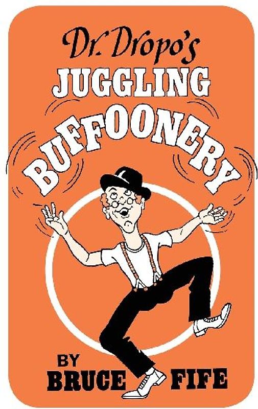 Dr. Dropo's Juggling Buffoonery