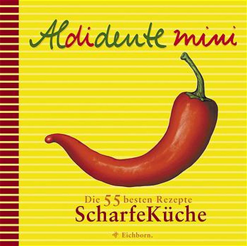 Aldidente mini: Scharfe Küche