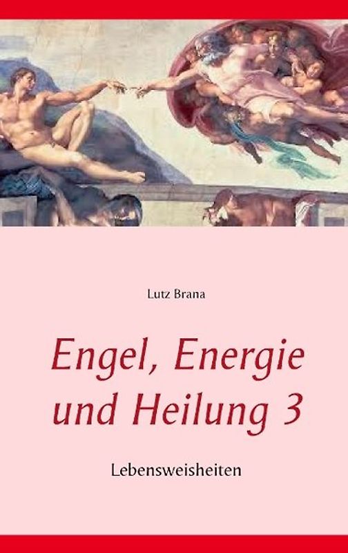 Engel, Energie und Heilung 3