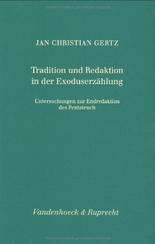 Tradition und Redaktion in der Exoduserzählung