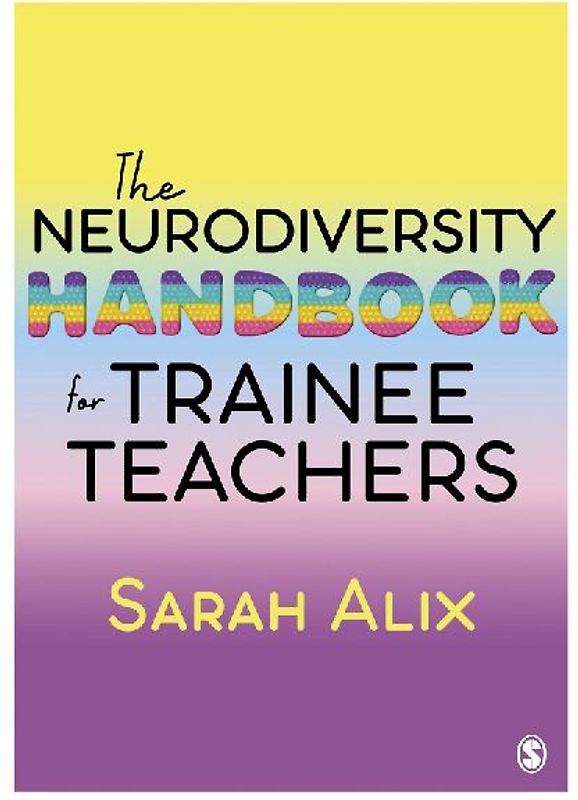 The Neurodiversity Handbook for Trainee Teachers