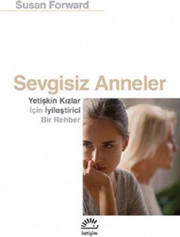 Sevgisiz Anneler